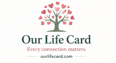 Our Life Card — Every connection matters.